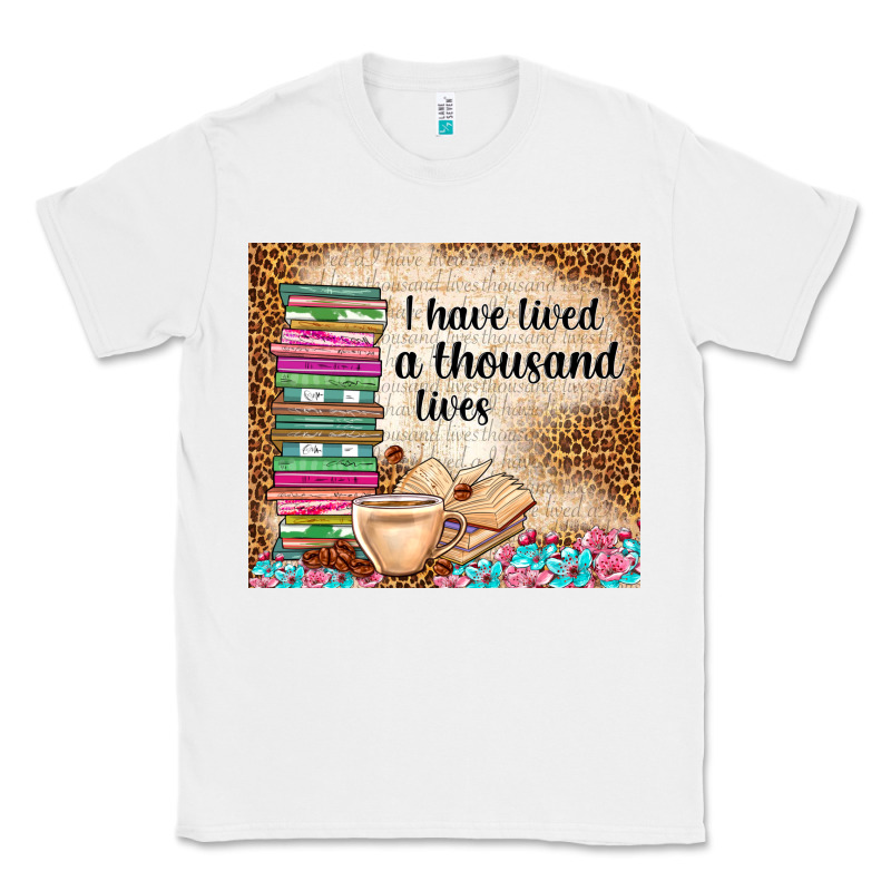 I Have Lived A Thousand Lives Classic Tee by TumblerDesignByShophia | Teevron