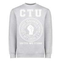 Heather Grey Chicago Teachers Union On Strike Protest United We Stand Heavyweight Sweatshirt - longCreatives