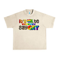 Sandshell It's okay to say Gay pride Urban Heavy Tee - CowGirlArtShop