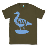 Army Green Silly Goose Funny Silly Goose Classic Tee - longCreatives