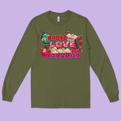 Valentine's Day Teach Love Inspire Long Sleeve Tee Designed By Fadigitalartstudio