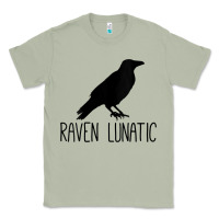 Womens Raven Lunatic, Funny Bird Lover Gift Men Women Kids Classic Tee | Teevron