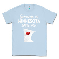 Dusty Blue Someone In Minnesota Loves Me  Minnesota  MN Classic Tee - longCreatives
