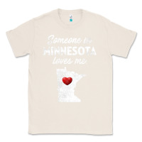 Natural Someone In Minnesota Loves Me  Minnesota  MN Classic Tee - longCreatives