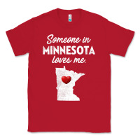 Red Someone In Minnesota Loves Me  Minnesota  MN Classic Tee - longCreatives