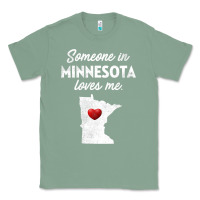 Sage Someone In Minnesota Loves Me  Minnesota  MN Classic Tee - longCreatives