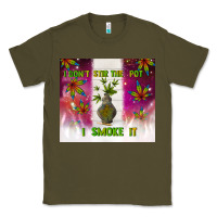 Army Green i don't stir the pot i smoke it Classic Tee - TumblerDesignByShophia