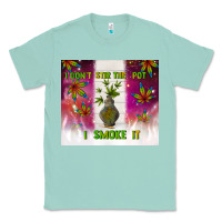 Seafoam i don't stir the pot i smoke it Classic Tee - TumblerDesignByShophia