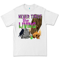 White Never Trust The Living Premium Tee - texasbilliewilder