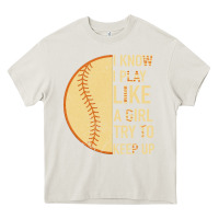 Cream I Know I Play Like A Girl Try To Keep Up Softball Heavy Core Tee - Bettercallsaul