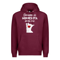 Burgundy Someone In Minnesota Loves Me  Minnesota  MN Premium Hoodie - longCreatives