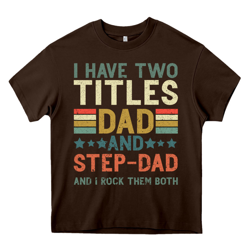 I Have Two Tıtles Dad And Step Dad And I Rock Them Heavy Core Tee by Bettercallsaul | Teevron
