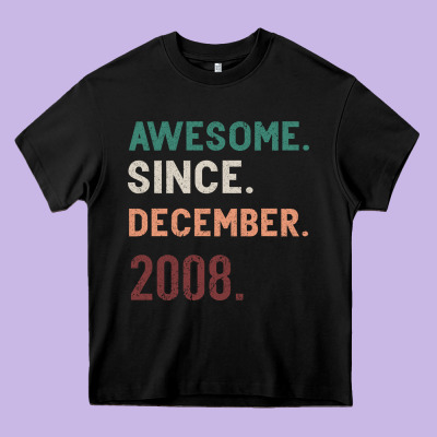 Awesome Since December 2008 Heavy Core Tee Designed By Bettercallsaul