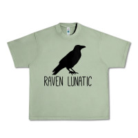 Oil Green Womens Raven Lunatic, Funny Bird Lover Gift Men Women Kids Urban Heavy Tee - longCreatives