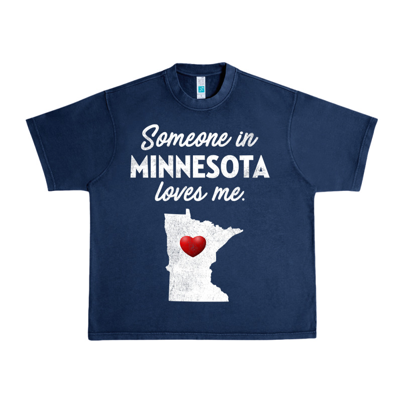Someone In Minnesota Loves Me  Minnesota  Mn Urban Heavy Tee by longCreatives | Teevron