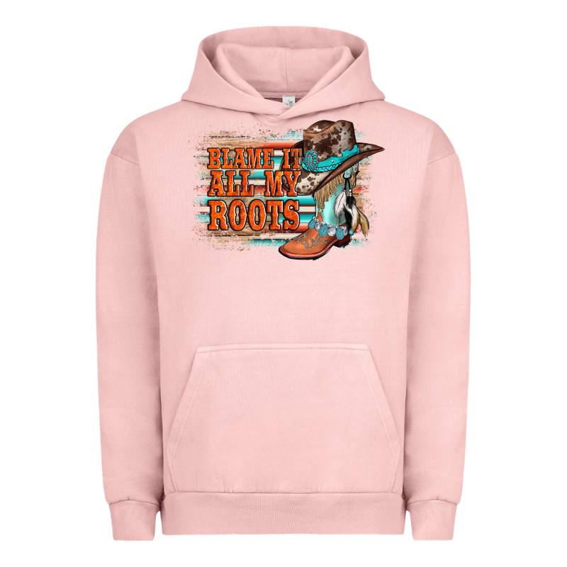 Blame It All My Roots Urban Hoodie by AdoDesignShop | Teevron