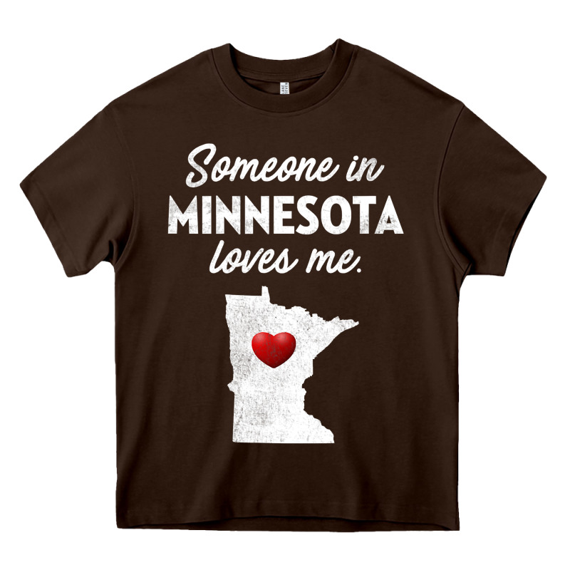 Someone In Minnesota Loves Me  Minnesota  Mn Heavy Core Tee by longCreatives | Teevron