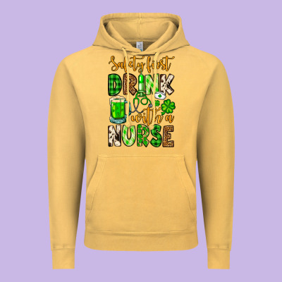 St. Patrick's Safety First Drink With A Nurse Vintage Hoodie Designed By Oliviacreatesart