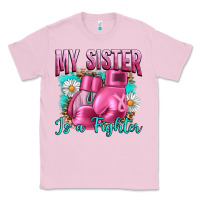 Bubblegum Pink Breast Cancer My Sister Is A Fighter Classic Tee - Artiststas