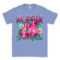 Colony Blue Breast Cancer My Sister Is A Fighter Classic Tee - Artiststas