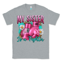 Heather Grey Breast Cancer My Sister Is A Fighter Classic Tee - Artiststas