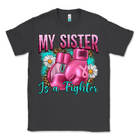 Smoke Breast Cancer My Sister Is A Fighter Classic Tee - Artiststas