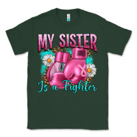 Sports Green Breast Cancer My Sister Is A Fighter Classic Tee - Artiststas