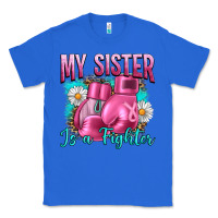 True Royal Breast Cancer My Sister Is A Fighter Classic Tee - Artiststas