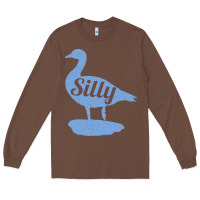 Chestnut Silly Goose Funny Silly Goose Long Sleeve Tee - longCreatives