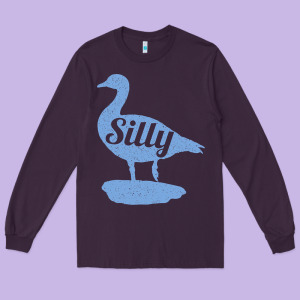 Silly Goose Funny Silly Goose Long Sleeve Tee Designed By Longcreatives