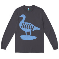 Smoke Silly Goose Funny Silly Goose Long Sleeve Tee - longCreatives