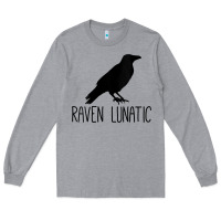 Heather Grey Womens Raven Lunatic, Funny Bird Lover Gift Men Women Kids Long Sleeve Tee - longCreatives