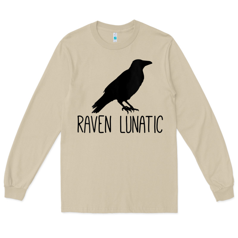 Womens Raven Lunatic, Funny Bird Lover Gift Men Women Kids Long Sleeve Tee by longCreatives | Teevron