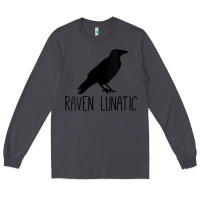 Smoke Womens Raven Lunatic, Funny Bird Lover Gift Men Women Kids Long Sleeve Tee - longCreatives