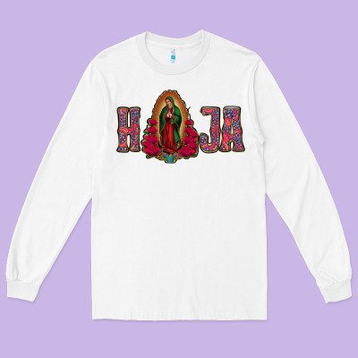 Hija Lady Of Guadalupe Long Sleeve Tee Designed By Jasminsmagicworld