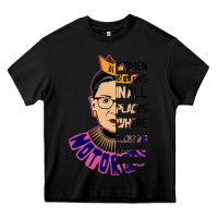 Black RBG Ruth Bader Ginsburg Women Belong In All Places Heavy Core Tee - Bettercallsaul