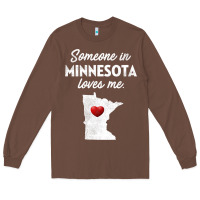 Chestnut Someone In Minnesota Loves Me  Minnesota  MN Long Sleeve Tee - longCreatives
