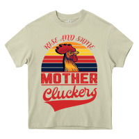 Mossy Rise And Shine Mother Cluckers Heavy Core Tee - Bettercallsaul