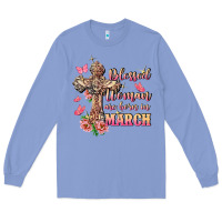 Colony Blue Blessed women are born in March Long Sleeve Tee - FaDigitalArtStudio