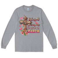 Heather Grey Blessed women are born in March Long Sleeve Tee - FaDigitalArtStudio