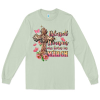 Matcha Blessed women are born in March Long Sleeve Tee - FaDigitalArtStudio