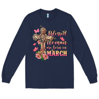Navy Blessed women are born in March Long Sleeve Tee - FaDigitalArtStudio