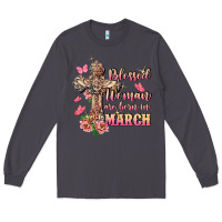 Smoke Blessed women are born in March Long Sleeve Tee - FaDigitalArtStudio