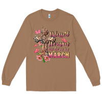 Toasted Coconut Blessed women are born in March Long Sleeve Tee - FaDigitalArtStudio