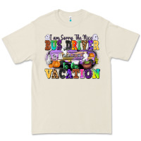 Bone I Am Sorry The Nice Bus Driver Is on Vacation Premium Tee - texasbilliewilder