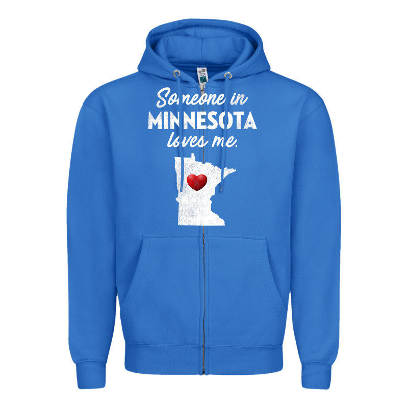 Someone In Minnesota Loves Me  Minnesota  Mn Zipper Hoodie by longCreatives | Teevron