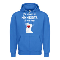 True Royal Someone In Minnesota Loves Me  Minnesota  MN Zipper Hoodie - longCreatives