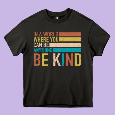 Be Kind Heavy Core Tee Designed By Bettercallsaul