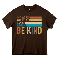 Chocolate Brown Be Kind Heavy Core Tee - Bettercallsaul