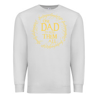 Mens One Dad To Rule Them All  Father's Day Gift Premium Sweatshirt | Teevron